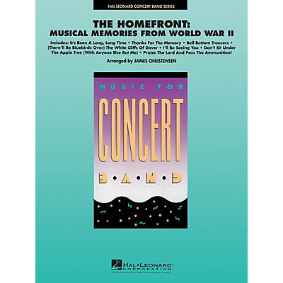 Hal Leonard The Homefront: Musical Memories from World War II Concert Band Level 4 Arranged by James Christensen