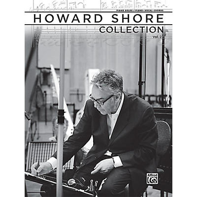 Alfred The Howard Shore Collection, Volume 2 - Piano Solos & Piano/Vocal/Chords