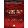 Hal Leonard The Hunchback of Notre Dame: The Stage Musical Vocal Selections