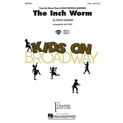 Hal Leonard The Inch Worm 2-Part arranged by Mac Huff