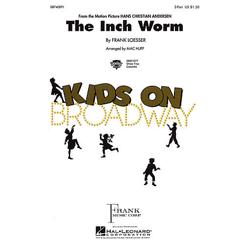 Hal Leonard The Inch Worm 2-Part arranged by Mac Huff