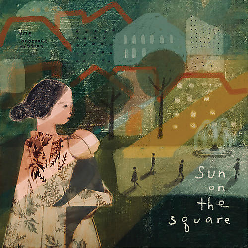 ALLIANCE The Innocence Mission - Sun On The Square