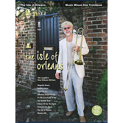 Music Minus One The Isle of Orleans (Music Minus One Trombone Deluxe 2-CD Set) Music Minus One Series Softcover with CD