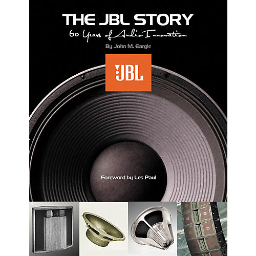 The JBL Story - Sixty Years of Audio Innovation Book