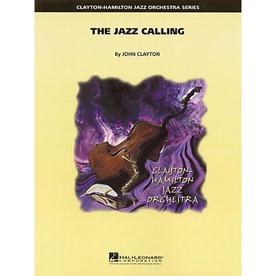 Hal Leonard The Jazz Calling Jazz Band Level 5 Composed by John Clayton