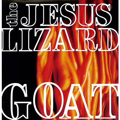 The Jesus Lizard - Goat [Remastered] [Bonus Tracks] [Deluxe Edition]
