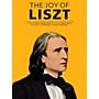 Music Sales The Joy Of Liszt - 18 Original Piano Pieces