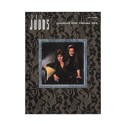 The Judds Greatest Hits Volume 2 Songbook