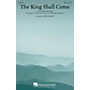 Hal Leonard The King Shall Come SAB arranged by John Leavitt