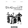 Hal Leonard The King and I (Choral Selections) SATB arranged by Clay Warnick