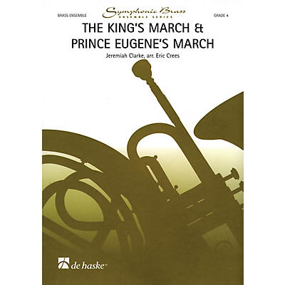 De Haske Music The King's March & Prince Eugene's March De Haske Ensemble Series by Jeremiah Clarke