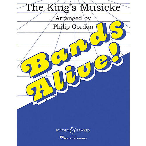 Boosey and Hawkes The King's Musicke Concert Band Composed by Philip Gordon