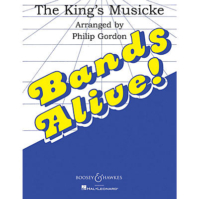 Boosey and Hawkes The King's Musicke Concert Band Composed by Philip Gordon