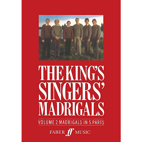 Faber Music LTD The King's Singers' Madrigals (Vol. 2) (Collection) 5 Part Edited by Clifford Bartlett