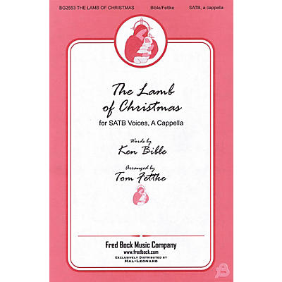 Fred Bock Music The Lamb of Christmas SATB a cappella arranged by Tom Fettke