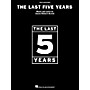 Hal Leonard The Last Five Years Vocal Selections arranged for piano, vocal, and guitar (P/V/G)