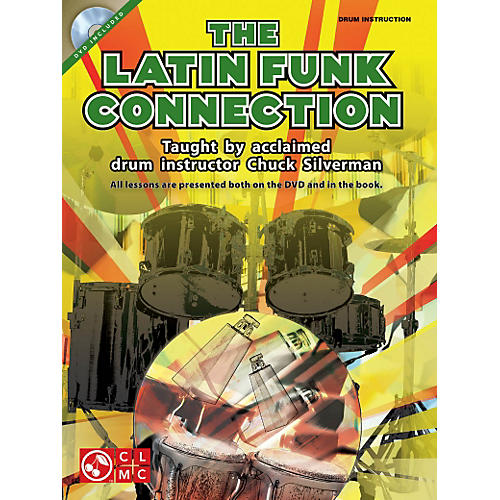 The Latin Funk Connection - Drumset by Chuck Silverman Book/DVD