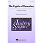 Hal Leonard The Lights of December SATB composed by Audrey Snyder