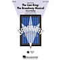 Hal Leonard The Lion King: The Broadway Musical (Choral Medley) ShowTrax CD by Elton John Arranged by Mark Brymer