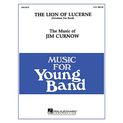 Hal Leonard The Lion of Lucerne - Young Concert Band Level 3 composed by James Curnow