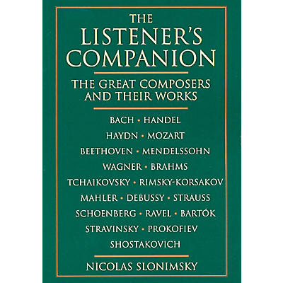 Schirmer Trade The Listener's Companion (The Great Composers and Their Works) Omnibus Press Series Softcover