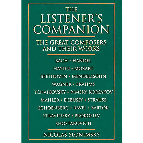 The Listener's Companion (The Great Composers and Their Works) Omnibus Press Series Softcover