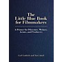 Limelight Editions The Little Blue Book for Filmmakers Limelight Series Softcover Written by Carl Gottlieb