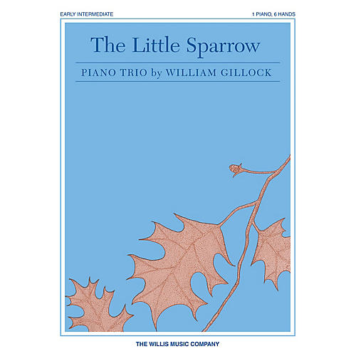 Willis Music The Little Sparrow Willis Series by William Gillock (Level Mid-Elem)