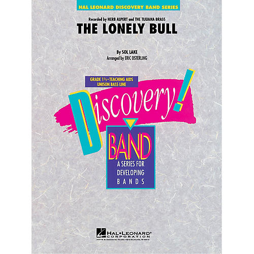 Hal Leonard The Lonely Bull Concert Band Level 1.5 by Herb Alpert Arranged by Eric Osterling