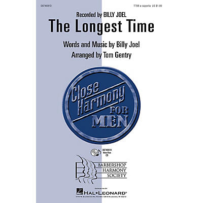 Hal Leonard The Longest Time TTBB A Cappella by Billy Joel arranged by Tom Gentry