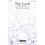 Daybreak Music The Look SATB by Sovereign Grace Music arranged by Gary Hallquist