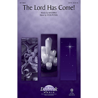 Daybreak Music The Lord Has Come! SATB composed by Stan Pethel