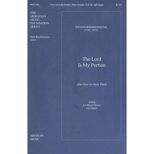 Hinshaw Music The Lord Is My Portion (Der Herr Ist Mein Theil) SATB composed by Peter