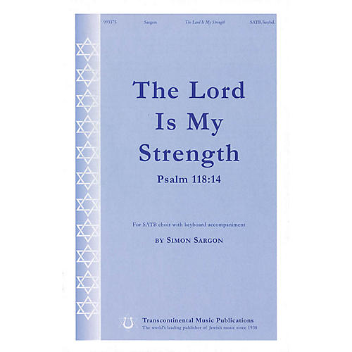 Transcontinental Music The Lord Is My Strength (Psalm 118:14) SATB composed by Simon Sargon