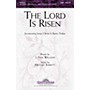 Shawnee Press The Lord Is Risen SATB composed by J. Paul Williams