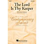 Hal Leonard The Lord Is Thy Keeper SATB composed by Doug Andrews