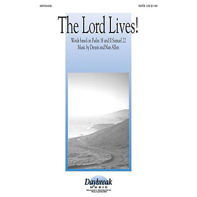 Daybreak Music The Lord Lives! SATB arranged by Dennis Allen