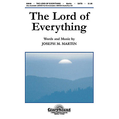 Shawnee Press The Lord of Everything SATB composed by Joseph M. Martin