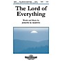Shawnee Press The Lord of Everything SATB composed by Joseph M. Martin