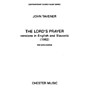 CHESTER MUSIC The Lord's Prayer (1982) SATB Composed by John Tavener