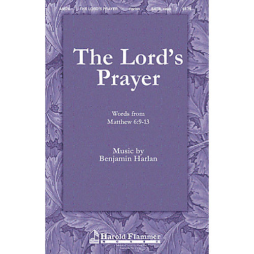 Shawnee Press The Lord's Prayer SATB composed by Benjamin Harlan