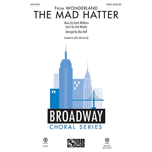 Hal Leonard The Mad Hatter (from Wonderland) SATB arranged by Mac Huff