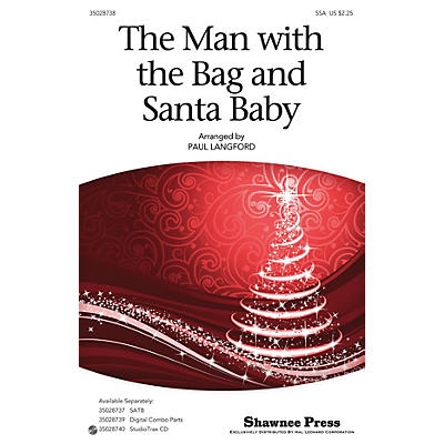 Shawnee Press The Man With The Bag And Santa Baby SSA arranged by Paul Langford