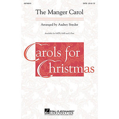 Hal Leonard The Manger Carol SATB arranged by Audrey Snyder