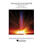 Arrangers The Maple Leaf Forever Concert Band Level 4 Arranged by Steve Reisteter