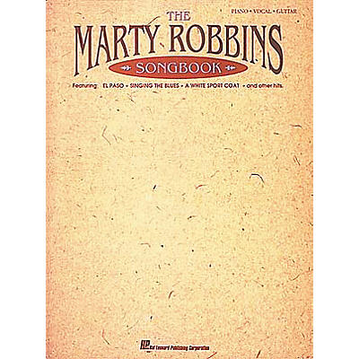 Hal Leonard The Marty Robbins Songbook Piano/Vocal/Guitar Artist Songbook