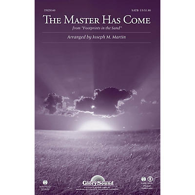 Shawnee Press The Master Has Come (from Footprints in the Sand) ORCHESTRATION ON CD-ROM Arranged by Joseph M. Martin