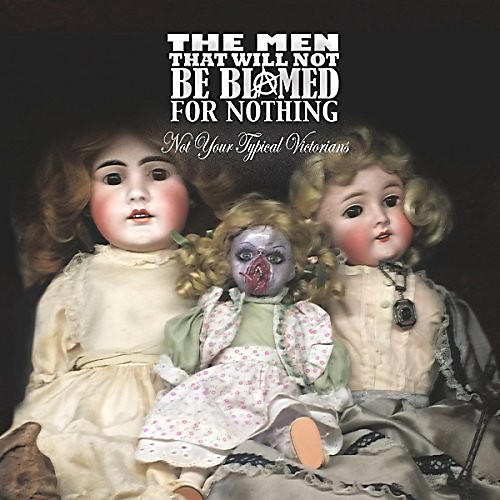 The Men That Will Not Be Blamed for Nothing - Not Your Typical Victorians