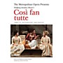 Amadeus Press The Metropolitan Opera Presents: Mozart's Così fan tutte Amadeus Series Softcover by Lorenzo Da Ponte