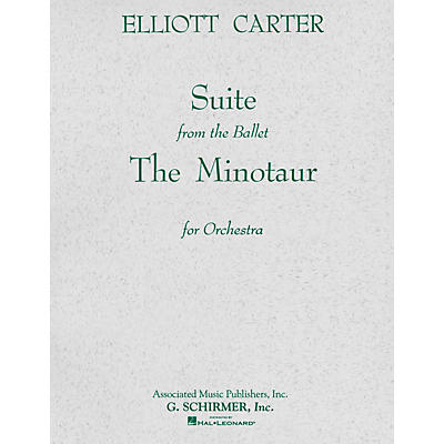Associated The Minotaur (Ballet Suite) (Full Score) Study Score Series Composed by Elliott Carter